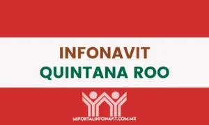 Infonavit Quintana Roo todas las direcciones, teléfonos y horarios de sus oficinas