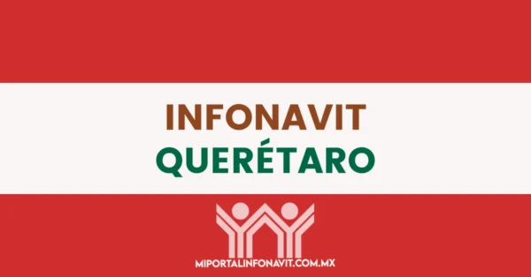 oficinas de infonavit en Querétaro