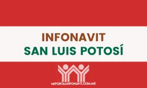 Infonavit San Luis Potosí todas las direcciones, teléfonos y horarios de sus oficinas